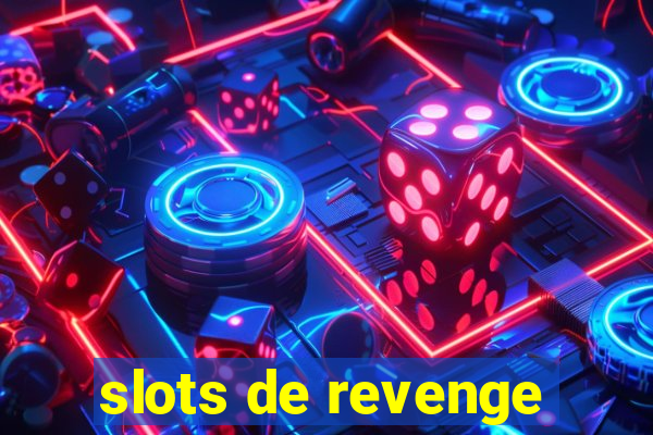 slots de revenge